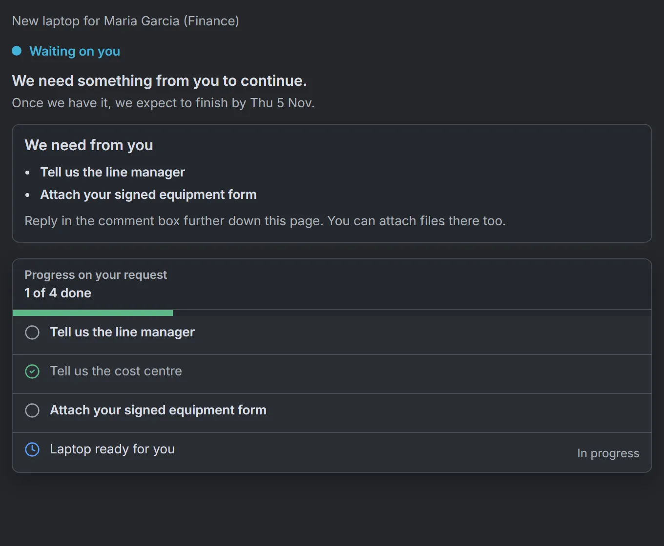 Customer portal: the request shows what is still needed from the customer and its progress.
